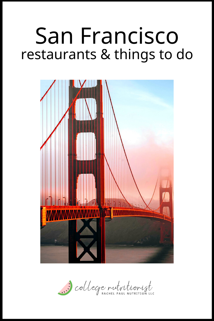 Where to Eat & What to Do in San Francisco