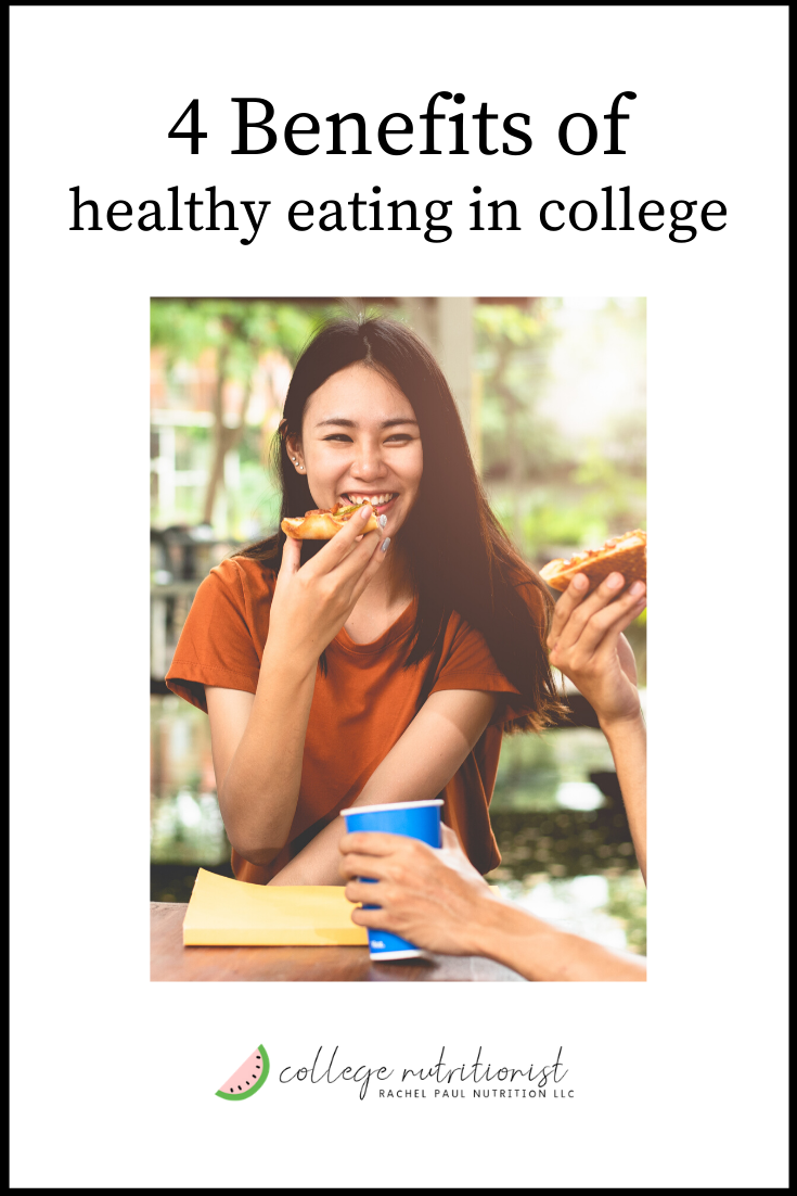 4 Top Benefits of Healthy Eating in College