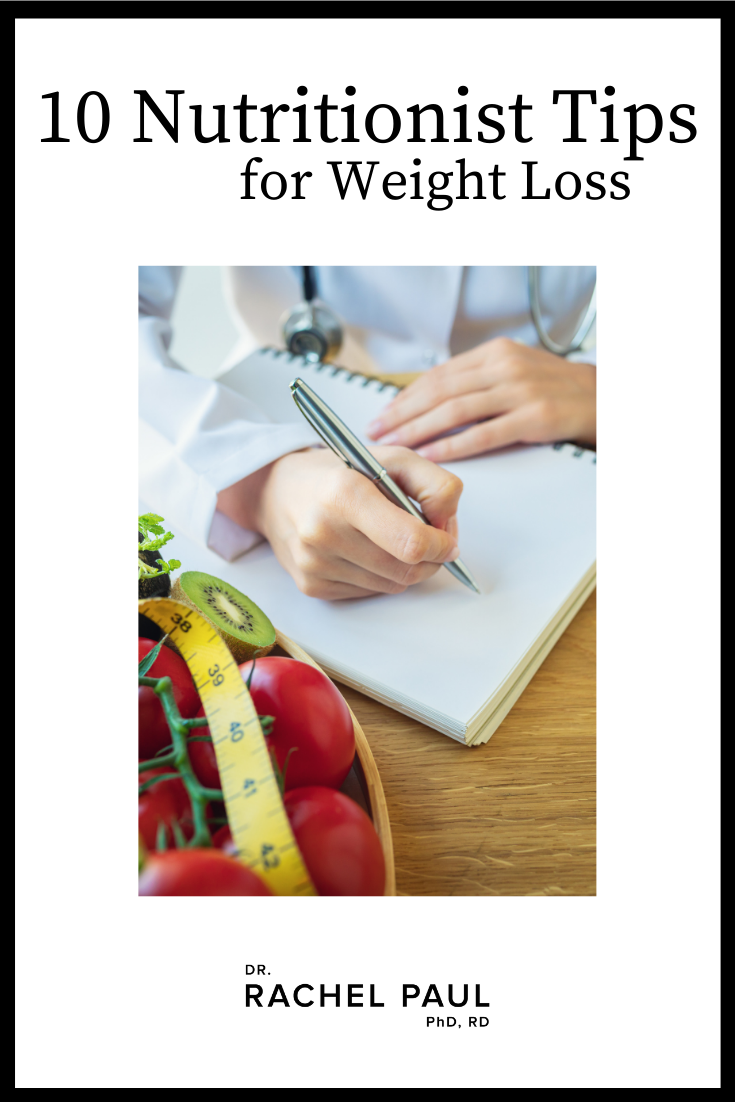 10 Nutritionist Tips For Weight Loss