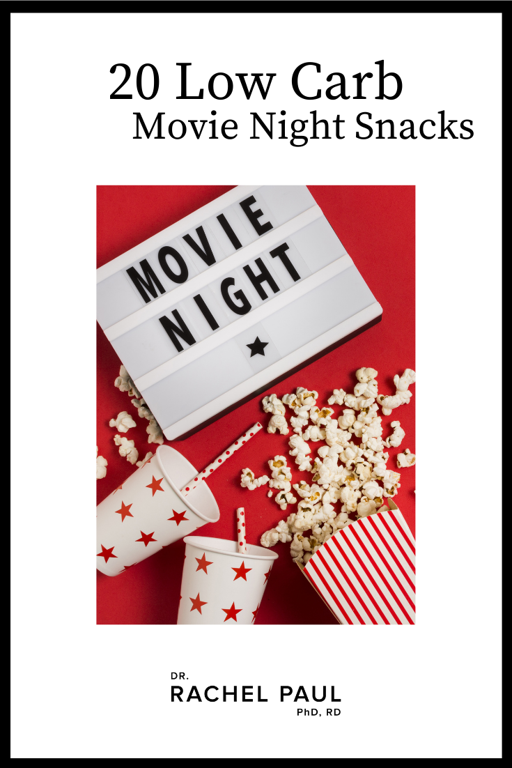 20 Low Carb Movie Night Snacks
