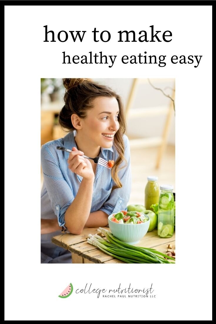 How To Make Eating Healthy Easy