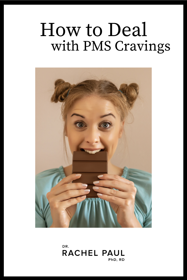 How To Deal With PMS Cravings