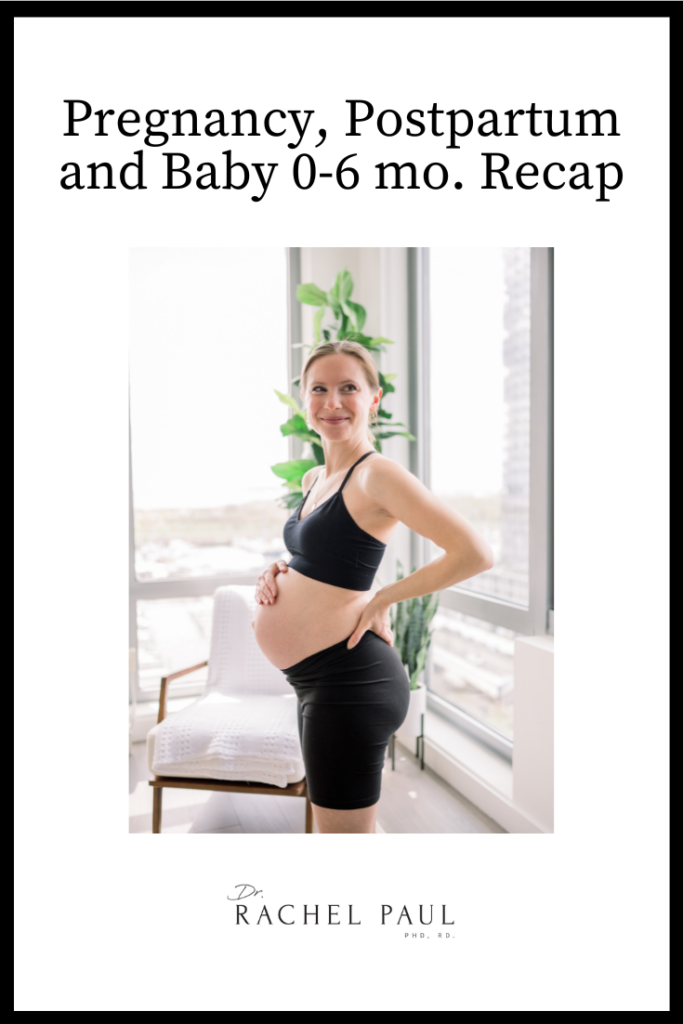 Pregnancy, Postpartum, and Baby Recap